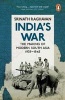 India's War - The Making of Modern South Asia, 1939-1945 (Paperback) - Srinath Raghavan Photo