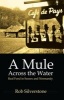 A Mule Across the Water - Real Food in Sussex and Normandy (Paperback) - Rob Silverstone Photo