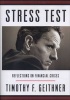 Stress Test - Reflections on Financial Crises (Hardcover) - Timothy F Geithner Photo