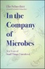 In the Company of Microbes - Ten Years of Small Things Considered (Paperback) - Moselio Schaechter Photo