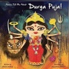 Amma Tell Me about Durga Puja! (Paperback) - Bhakti Mathur Photo