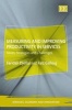 Measuring and Improving Productivity in Services - Issues, Strategies and Challenges (Hardcover) - Faridah Djellal Photo