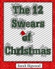 The 12 Swears of Christmas (Paperback) - Sarah Bigwood Photo