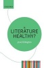 Is Literature Healthy? - The Literary Agenda (Paperback) - Josie Billington Photo