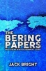 The Bering Papers: An Extreme Winter Swimmer's Story (Hardcover) - Jack Bright Photo