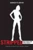 Stripped - More Stories from Exotic Dancers (Paperback, Completely Revised and Updated Edition) - Bernadette Barton Photo