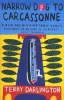 Narrow Dog to Carcassonne (Paperback, New ed) - Terry Darlington Photo