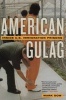 American Gulag - Inside U.S. Immigration Prisons (Paperback, New Ed) - Mark Dow Photo