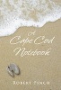 A Cape Cod Notebook (Paperback) - Robert Finch Photo