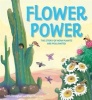 Flower Power - The Story of How Plants are Pollinated (Hardcover) - Judith Heneghan Photo