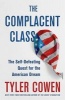 The Complacent Class (Hardcover) - Tyler Cowen Photo