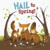 Hail to Spring! (Paperback) - Charles Ghigna Photo