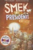 The Smek Smeries, Book 2 Smek for President! (Paperback) - Adam Rex Photo