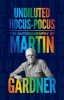 Undiluted Hocus-Pocus - The Autobiography of  (Paperback) - Martin Gardner Photo