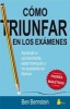 Como Triunfar En Los Examenes (English, Spanish, Paperback) - Ben Bernstein Photo