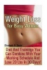 Weight Loss for Busy Women - Diet and Trainings You Can Combine with Your Working Schedule and Lose 20 Lbs in 30 Days!: (Weight Loss Programs, Weight Loss Books, Weight Loss Plan, Easy Weight Loss, Fast Weight Loss) (Paperback) - Elizabeth R Davis Photo