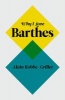 Why I Love Barthes (Paperback) - Alain Robbe Grillet Photo