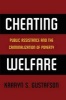 Cheating Welfare - Public Assistance and the Criminalization of Poverty (Paperback) - Kaaryn S Gustafson Photo