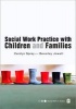 Social Work Practice with Children and Families (Paperback, New) - Beverley Jowett Photo