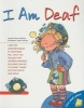 I Am Deaf (Paperback) - Jennifer Moore Mallinos Photo