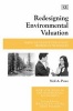 Redesigning Environmental Valuation - Mixing Methods within Stated Preference Techniques (Hardcover) - Neil A Powe Photo