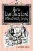 How to Live Like a Lord without Really Trying (Hardcover) - Shepherd Mead Photo