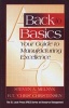 Back To Basics - Your Guide To Manufacturing Excellence (Hardcover) - Steven A Melnyk Photo