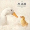 Mom, I'm a Lucky Duck (Hardcover) - Bob Elsdale Photo