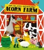 Acorn Farm - Pop-Up, Press-Out and Play! (Hardcover) - Maggie Bateson Photo