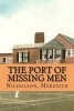 The Port of Missing Men (Paperback) - Nicholson Meredith Photo