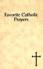 Favourite Catholic Prayers (Paperback, illustrated edition) - Victor Hoagland Photo