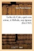 Lettre de Cain, Apres Son Crime, a Mehala, Son Epouse (French, Paperback) - Jean Pierre Costard Photo