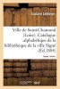 Ville de Saint-Chamond Loire. Vol. 1 (French, Paperback) - Lefebvre G Photo