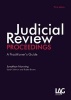 Judicial Review Proceedings - A Practitioner's Guide (Paperback, 3rd Revised edition) - Jonathan Manning Photo