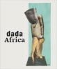 Dada Africa - Dialogue with the Other (Hardcover) - Ralf Burmeister Photo