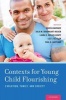 Contexts for Young Child Flourishing - Evolution, Family, and Society (Hardcover) - Darcia Narv aez Photo