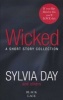 Wicked - Featuring the Sunday Times Bestselling Author of Bared to You (Paperback) - Sylvia Day Photo