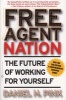 Free Agent Nation - The Future Of Working For Yourself (Paperback, New edition) - Pink Photo