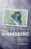 The Submarine - A Cultural History from the Great War to Nuclear Combat (Paperback) - Duncan Redford Photo