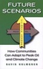 Future Scenarios - How Communities Can Adapt to Peak Oil and Climate Change (Paperback) - David Holmgren Photo