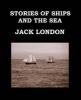 Stories of Ships and the Sea  - Large Print Edition - Short Story Collection (Large print, Paperback, large type edition) - Jack London Photo