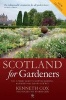 Scotland for Gardeners - The Guide to Scottish Gardens, Nurseries and Garden Centres (Paperback) - Kenneth Cox Photo