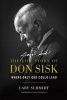 Where Only God Could Lead - The Life Story of Don Sisk (Hardcover) - Cary Schmidt Photo