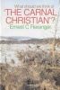 The Carnal Christian (Paperback) - Ernest C Reisinger Photo