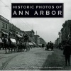 Historic Photos of Ann Arbor (Hardcover) - Alice Goff Photo