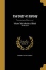 The Study of History - Two Lectures Delivered; Volume Talbot Collection of British Pamphlets (Paperback) - Goldwin 1823 1910 Smith Photo