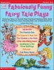 12 Fabulously Funny Fairy Tale Plays (Paperback) - Justin McCory Martin Photo