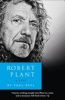 Robert Plant: a Life - The Biography (Paperback) - Paul Rees Photo