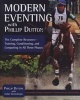 Modern Eventing with  - The Complete Resource: Training, Conditioning, and Competing in All Three Phases (Paperback) - Phillip Dutton Photo