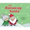 The Runaway Santa - A Christmas Adventure Story (Hardcover) - Anne Margaret Lewis Photo